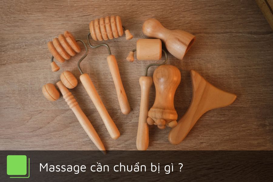 Massage cần chuẩn bị gì ?